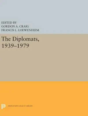 Diplomații, 1939-1979 - The Diplomats, 1939-1979
