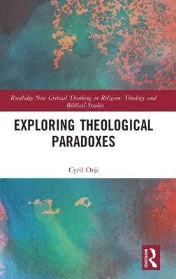 Explorarea paradoxurilor teologice - Exploring Theological Paradoxes
