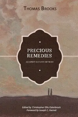 Remedii prețioase împotriva uneltirilor Satanei - Precious Remedies against Satan's Devices