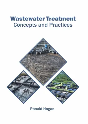 Tratarea apelor reziduale: Concepte și practici - Wastewater Treatment: Concepts and Practices