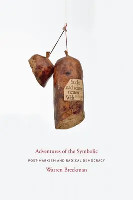 Aventurile Simbolicului: Post-marxismul și democrația radicală - Adventures of the Symbolic: Post-Marxism and Radical Democracy