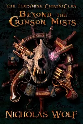 Dincolo de cețurile Crimson: Cronicile Tidestone - Beyond the Crimson Mists: The Tidestone Chronicles
