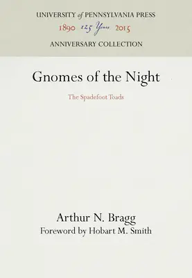 Gnomi ai nopții: The Spadefoot Toads - Gnomes of the Night: The Spadefoot Toads
