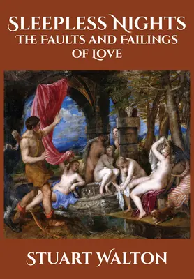Nopți fără somn: Greșelile și eșecurile iubirii - Sleepless Nights: The Faults and Failings of Love