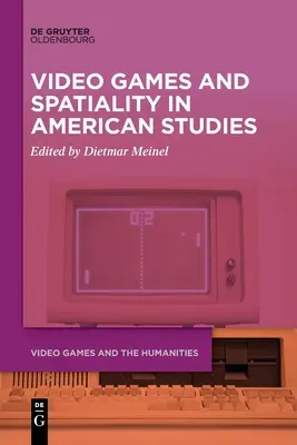 Jocuri video și spațialitate în studiile americane - Video Games and Spatiality in American Studies