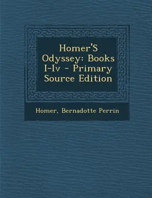 Odiseea lui Homer: Cărțile I-IV - Homer's Odyssey: Books I-IV
