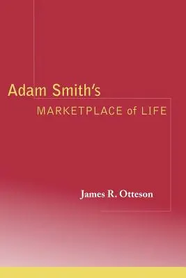 Piața vieții a lui Adam Smith - Adam Smith's Marketplace of Life
