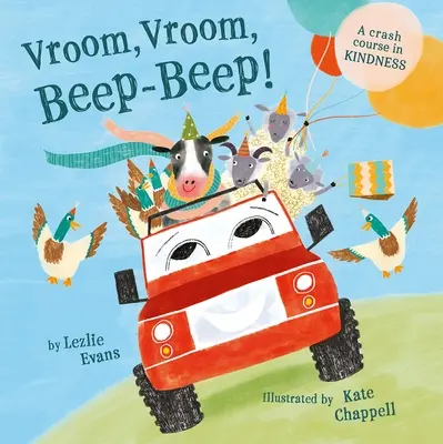 Vroom Vroom Beep Beep (Us Edition): Un curs intensiv de bunătate - Vroom Vroom Beep Beep (Us Edition): A Crash Course in Kindness