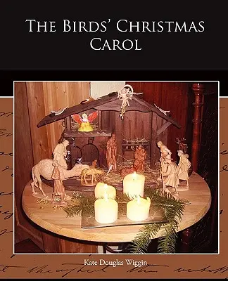 Colindul de Crăciun al păsărilor (The Birds' Christmas Carol) - The Birds' Christmas Carol