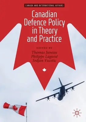 Politica canadiană de apărare în teorie și practică - Canadian Defence Policy in Theory and Practice