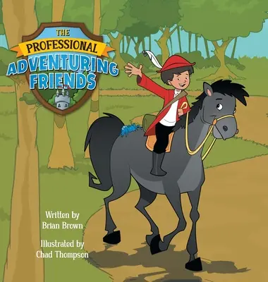 The Professional Adventuring Friends (Prietenii aventurieri profesioniști) - The Professional Adventuring Friends