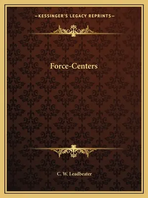 Centrele de forță - Force-Centers
