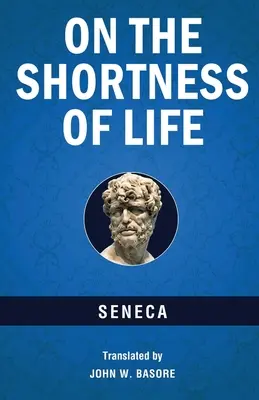 Despre scurtimea vieții - On the Shortness of Life