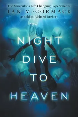 Scufundare nocturnă spre cer - Night Dive to Heaven