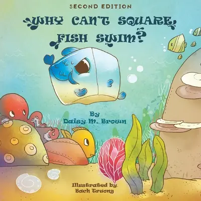 De ce nu pot înota peștii pătrați? - Why Can't Square Fish Swim?