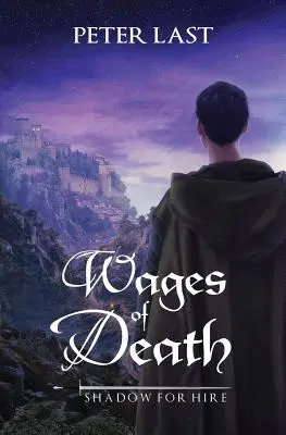 Salariul morții: Seria Umbre pentru angajare - Cartea 1 - Wages of Death: Shadow For Hire Series - Book 1