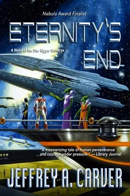 Eternity's End: Un roman din universul Star Rigger - Eternity's End: A Novel of the Star Rigger Universe