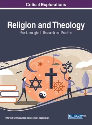 Religie și teologie: Descoperiri în cercetare și practică - Religion and Theology: Breakthroughs in Research and Practice