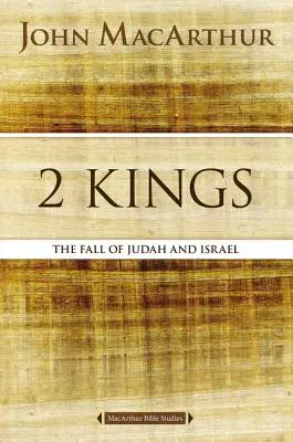 2 Regi: Căderea lui Iuda și a lui Israel - 2 Kings: The Fall of Judah and Israel