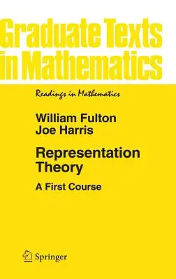 Teoria reprezentării: Un prim curs - Representation Theory: A First Course