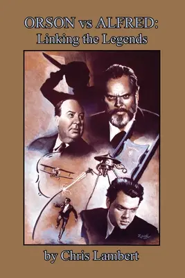 Orson vs Alfred: Legătura dintre legende - Orson vs Alfred: Linking the Legends