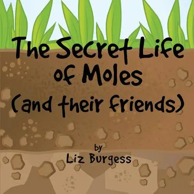 The Secret Life of Moles: Și prietenii lor - The Secret Life of Moles: And Their Friends