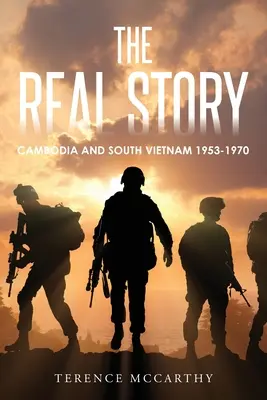 Povestea reală: Cambodgia și Vietnamul de Sud 1953-1970 - The Real Story: Cambodia and South Vietnam 1953-1970