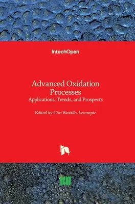 Procese avansate de oxidare: Aplicații, tendințe și perspective - Advanced Oxidation Processes: Applications, Trends, and Prospects