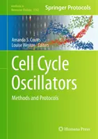 Oscillatori ai ciclului celular: Metode și protocoale - Cell Cycle Oscillators: Methods and Protocols