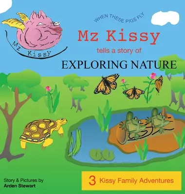 Mz Kissy spune o poveste despre explorarea naturii - Mz Kissy Tells a Story of Exploring Nature
