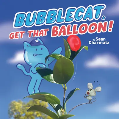 Bubblecat, ia balonul ăla! - Bubblecat, Get That Balloon!