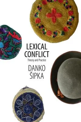 Conflictul lexical: Teorie și practică - Lexical Conflict: Theory and Practice
