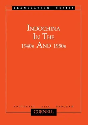 Indochina în anii 1940 și 1950 - Indochina in the 1940s and 1950s