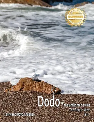 Dodo: Valul Rogue Coada 3 - Dodo: The Rogue Wave Tail 3