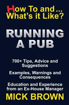 Conducerea unui bar (Cum să... și cum e?) - Running a Pub (How to...and What's it Like?)