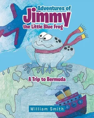 Aventurile lui Jimmy, mica broască albastră - Adventures of Jimmy the Little Blue Frog