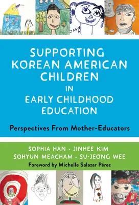 Sprijinirea copiilor coreeni americani în educația preșcolară: Perspective din partea mamelor educatoare - Supporting Korean American Children in Early Childhood Education: Perspectives from Mother-Educators