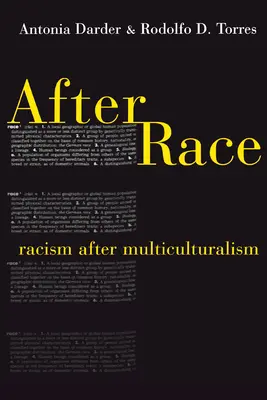 După Rasă: Rasismul după Multiculturalism - After Race: Racism After Multiculturalism