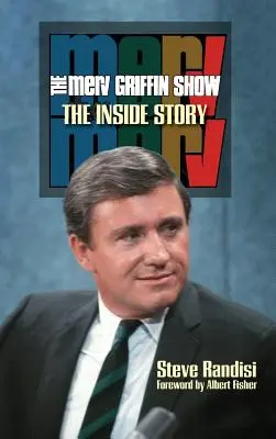 The Merv Griffin Show: The Inside Story (hardback)