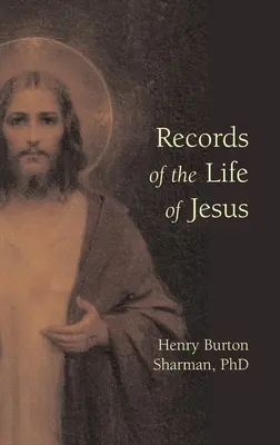 Înregistrări ale vieții lui Iisus - Records of the Life of Jesus