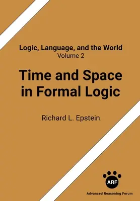 Timpul și spațiul în logica formală - Time and Space in Formal Logic