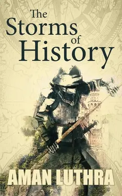 Furtunile istoriei - The Storms of History