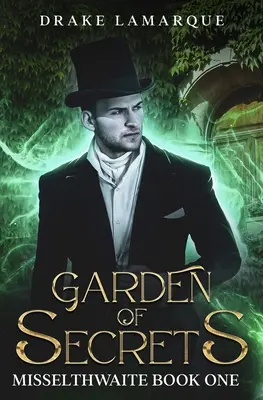 Grădina de secrete: Misselthwaite prima carte - Garden of Secrets: Misselthwaite book one