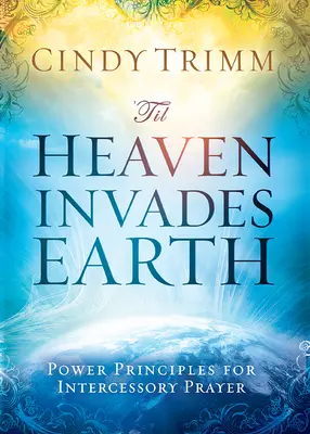 Până când cerul invadează pământul - 'Til Heaven Invades Earth