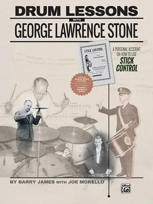 Lecții de tobe cu George Lawrence Stone: O relatare personală despre cum să folosești Stick Control - Drum Lessons with George Lawrence Stone: A Personal Account on How to Use Stick Control