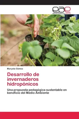 Dezvoltarea animalelor hibride hidropneice - Desarrollo de invernaderos hidropnicos