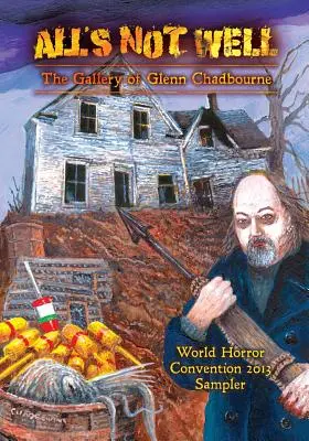 O mostră de Glenn Chadbourne din „Totul nu e bine - A Glenn Chadbourne Sampler of All's Not Well
