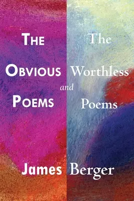Poezii evidente și poezii fără valoare - The Obvious Poems and The Worthless Poems