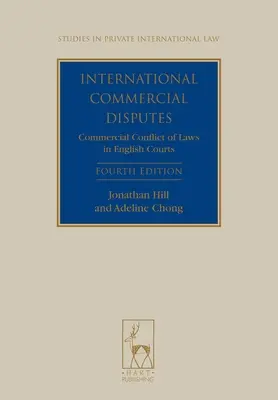 Dispute comerciale internaționale: Conflictul comercial de legi în instanțele engleze - International Commercial Disputes: Commercial Conflict of Laws in English Courts