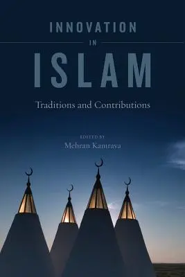Inovația în islam: Tradiții și contribuții - Innovation in Islam: Traditions and Contributions